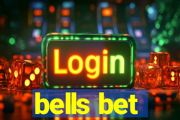 bells bet